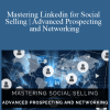 Brynne Tillman and Bill McCormick - Mastering Linkedin for Social Selling Advanced Prospecting and Networking