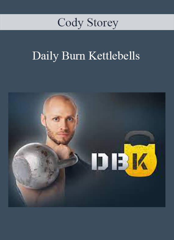 Cody Storey - Daily Burn Kettlebells