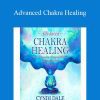 Cyndi Dale - Advanced Chakra Healing Four Pathways to Energetic Wellness and Transformation