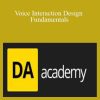 Digital Assistant Academy - Voice Interaction Design Fundamentals