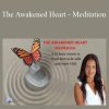 Dr. Shefali Tsabary - The Awakened Heart - Meditation