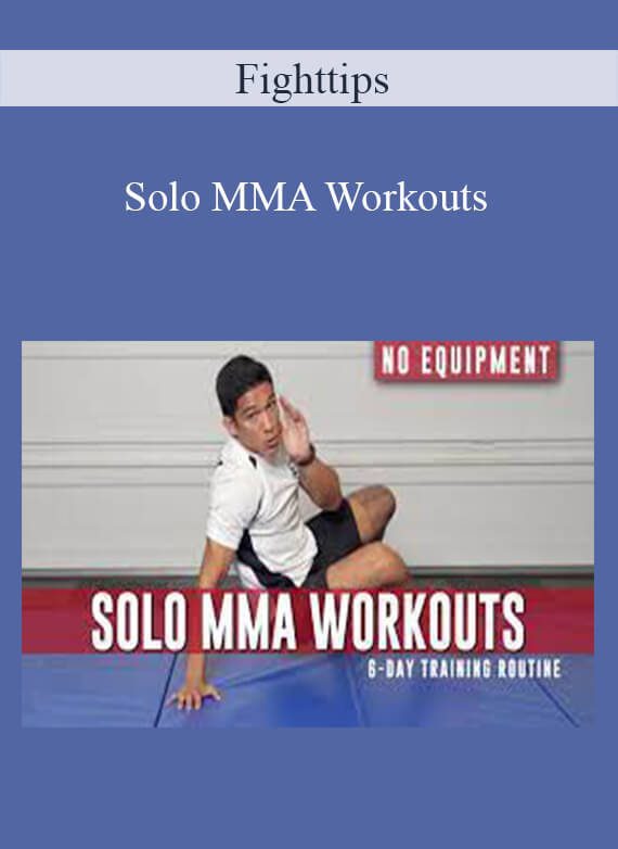 Fighttips - Solo MMA Workouts