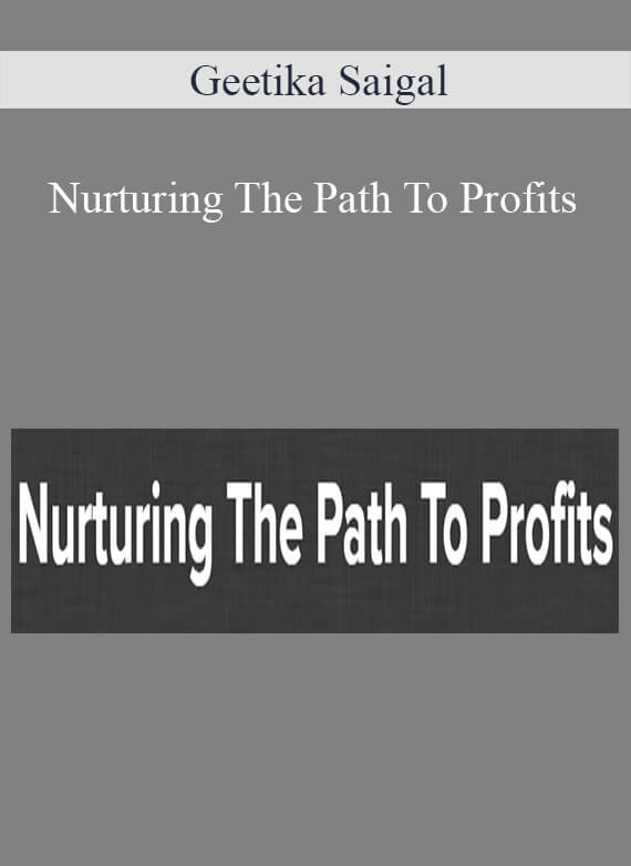 Geetika Saigal - Nurturing The Path To Profits