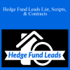 Hedge Fund Leads List, Scripts, & Contracts