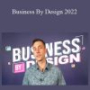 James Wedmore - Business By Design 2022