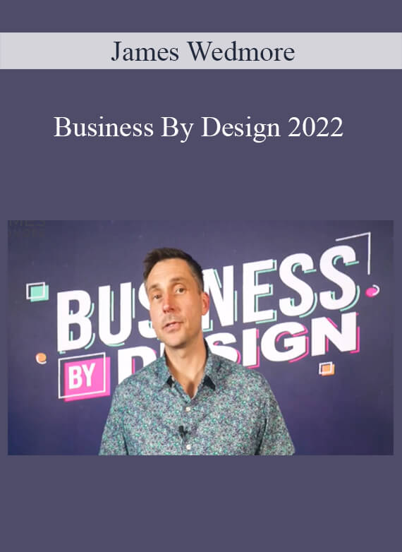 James Wedmore - Business By Design 2022