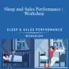 Jeb Blount and Jeff Kahn - Sleep and Sales Performance Workshop