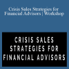 Jeb Blount and Matt Zagula - Crisis Sales Strategies for Financial Advisors Workshop