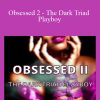 Joe Lampton - Obsessed 2 - The Dark Triad Playboy