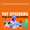 Jon Dykstra - Fat Stackers Mastermind Forum