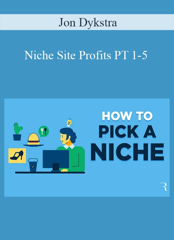 Jon Dykstra - Niche Site Profits PT 1-5