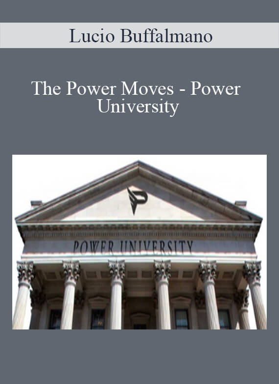 Lucio Buffalmano - The Power Moves - Power UniversityLucio Buffalmano - The Power Moves - Power University