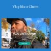 Luke Fitzgerald - Vlog like a Charm