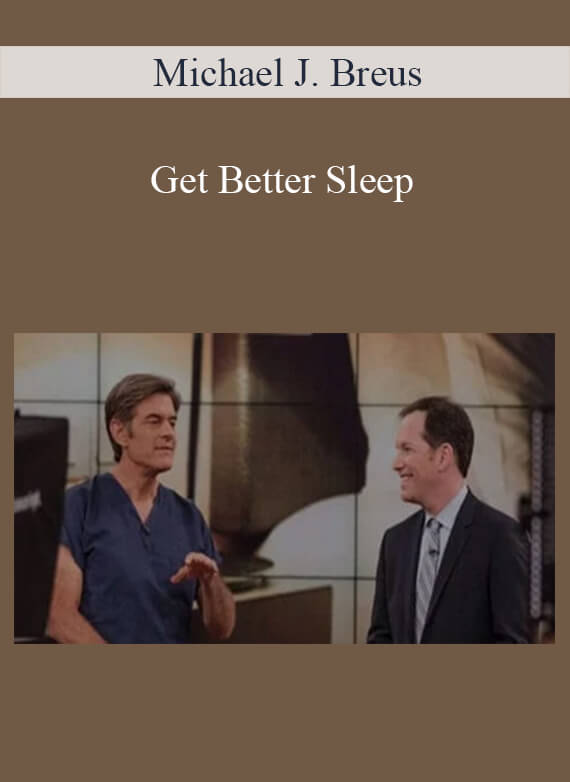 Michael J. Breus - Get Better Sleep