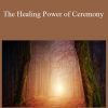 Prune Harris - The Healing Power of Ceremony