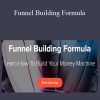 Siddharth Rajsekar - Funnel Building Formula