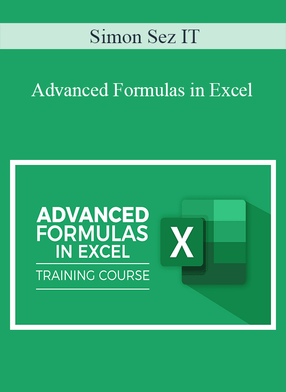 Simon Sez IT - Advanced Formulas in Excel