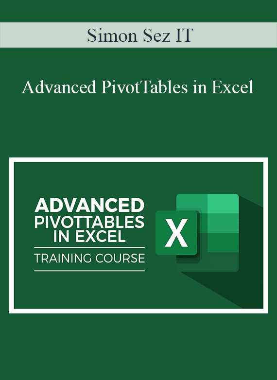 Simon Sez IT - Advanced PivotTables in Excel