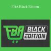 Steve Clayton and Aidan Booth - FBA Black Edition