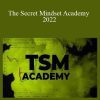 The Secret Mindset Academy 2022