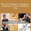 Tom Bisio - Revival Techniques Emergency Medicine for Sports & Martial Arts