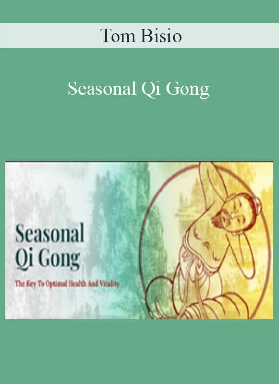 Tom Bisio - Seasonal Qi Gong