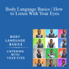 Victor Antonio - Body Language Basics How to Listen With Your Eyes1