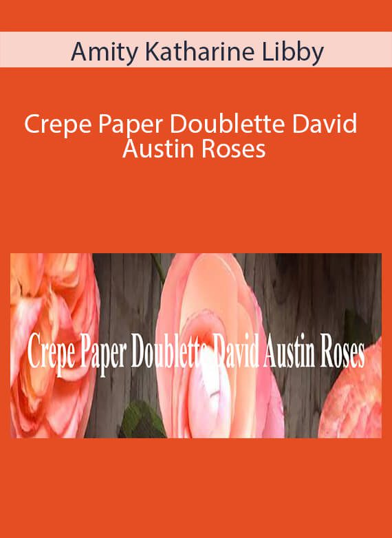 Amity Katharine Libby - Crepe Paper Doublette David Austin Roses