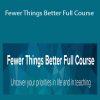 Angela Watson - Fewer Things Better Full Course