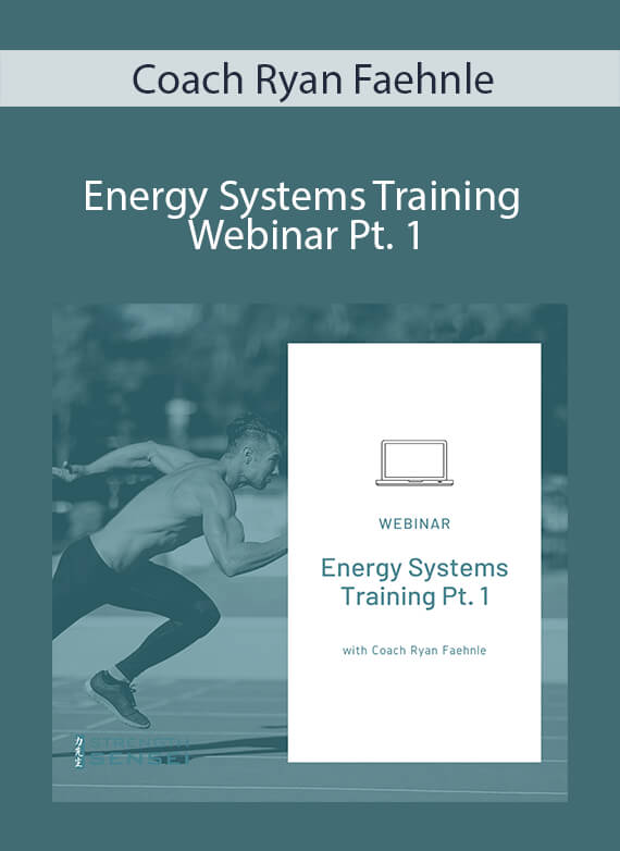 Coach Ryan Faehnle - Energy Systems Training Webinar Pt. 1