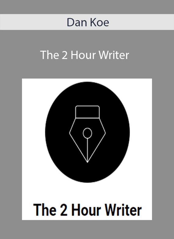 Dan Koe - The 2 Hour Writer