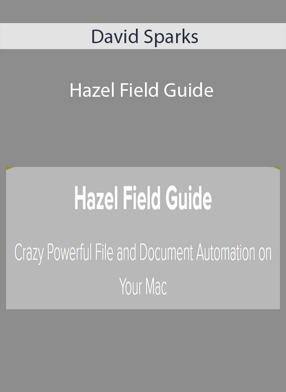 David Sparks - Hazel Field Guide