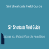 David Sparks - Siri Shortcuts Field Guide