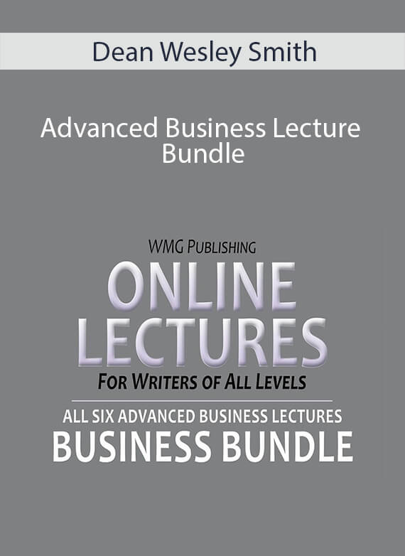 Dean Wesley Smith - Advanced Business Lecture Bundle