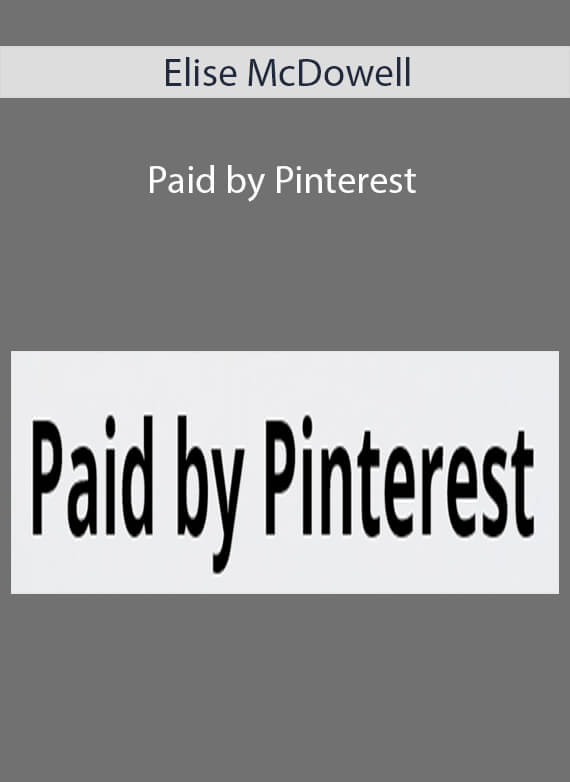 Elise McDowell - Paid by Pinterest