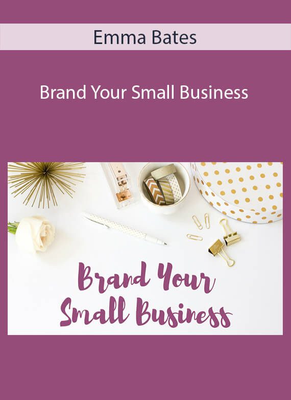 Emma Bates - Brand Your Small Business