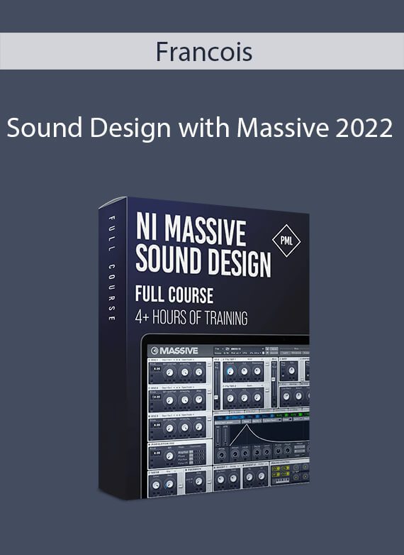 Francois - Sound Design with Massive 2022