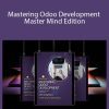 Greg Moss - Mastering Odoo Development - Master Mind Edition