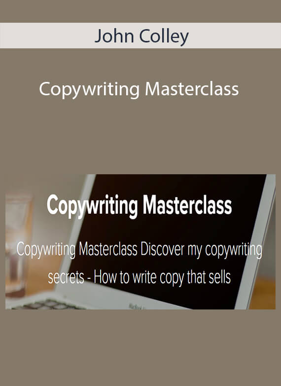 John Colley - Copywriting Masterclass