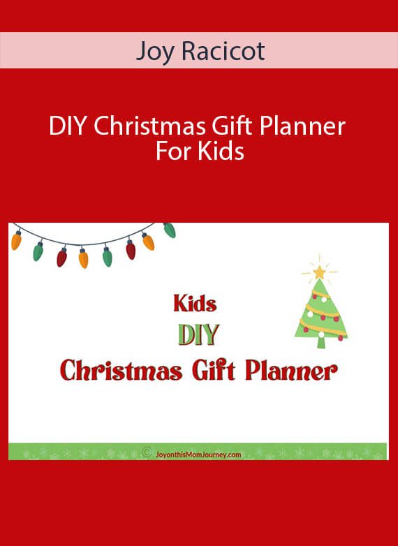 Joy Racicot - DIY Christmas Gift Planner For Kids