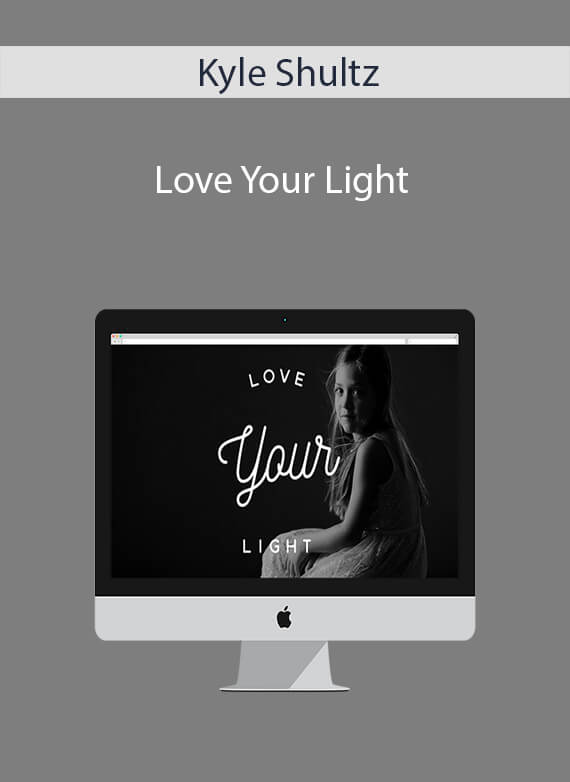 Kyle Shultz - Love Your Light