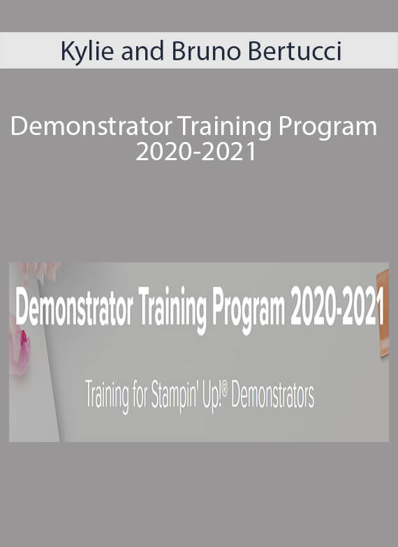 Kylie and Bruno Bertucci - Demonstrator Training Program 2020-2021