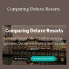 LJ Johnson - Comparing Deluxe Resorts