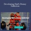 LJ Johnson - Developing Dad's Disney Addiction