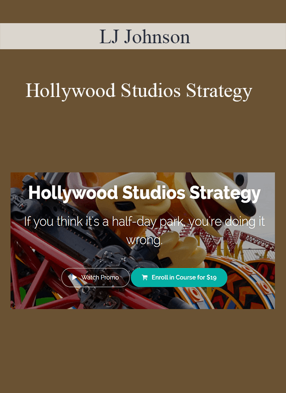 LJ Johnson - Hollywood Studios Strategy