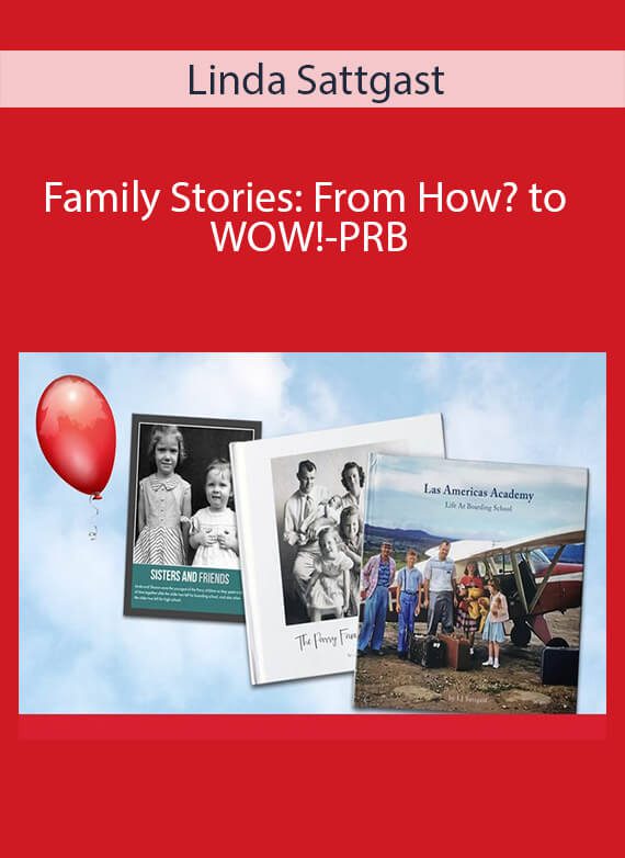 Linda Sattgast - Family Stories From How to WOW!-PRB