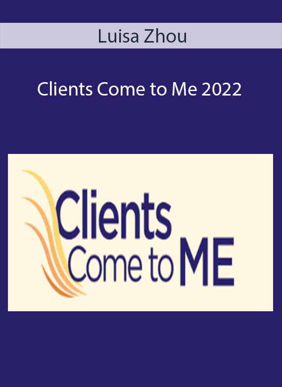 Luisa Zhou - Clients Come to Me 2022