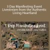 Mandy - 3 Day Manifesting Event Livestream from the Authentic Living Heartland