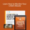 Meg Meeker, MD - Learn How to Monitor Your Child’s Moods