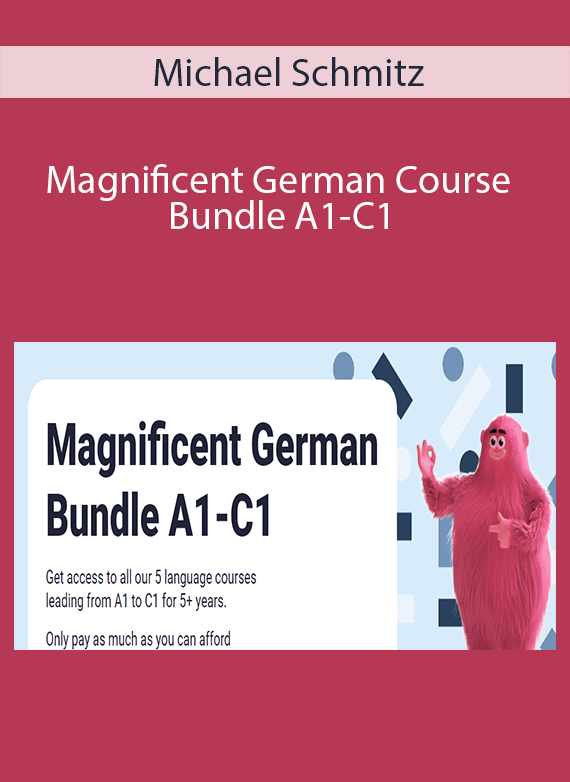 Michael Schmitz - Magnificent German Course Bundle A1-C1